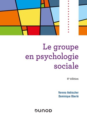 cover image of Le groupe en psychologie sociale--6e éd.
